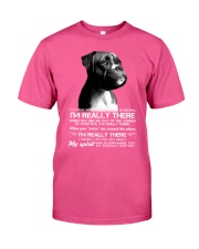 Boxer i am really there boxer lover dog mom Classic T-Shirt tile
