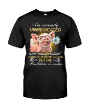Pig I'm currently unmedicated Classic T-Shirt front