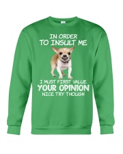 Chihuahua value your opinion dog lover Crewneck Sweatshirt tile