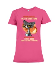 Cat Drink coffee Have everyone Gift for U Premium Fit Ladies Tee tile