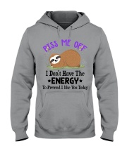 Sloth piss me off sloth lovers Hooded Sweatshirt tile