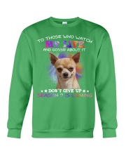 Chihuahua Don't Gossip about my life Crewneck Sweatshirt tile