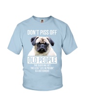 Pug dont piss off old people pug lovers Youth T-Shirt tile