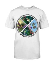 Hummingbird be strong brave humble bird lover Classic T-Shirt front