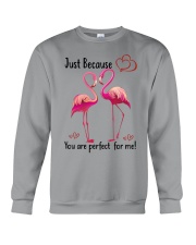 Flamingo perfect for me bird lover Crewneck Sweatshirt front