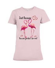 Flamingo perfect for me bird lover Premium Fit Ladies Tee tile