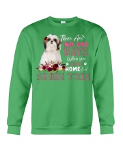 Shih Tzu There are no bad day Gift for you Crewneck Sweatshirt tile