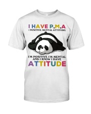 Panda i have attitude panda lovers Classic T-Shirt front