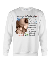 Bulldog by your side bulldog lover dog mom Crewneck Sweatshirt front