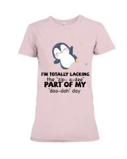Penguin i am totally penguin lovers Premium Fit Ladies Tee tile