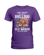Bulldog I ain't perfect bulldog lovers Ladies T-Shirt tile