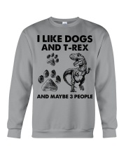 T-rex and dog three people t rex lover dog mom Crewneck Sweatshirt front
