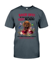 Dachshund has a crazy mommy Gift for you Classic T-Shirt tile