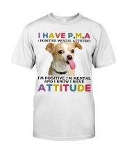 Chihuahua i have attitude chihuahua lovers Classic T-Shirt front