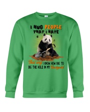 Panda I hug people that I hate Gift for you Crewneck Sweatshirt tile