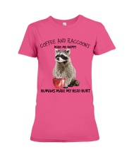 Raccoons And Coffee make me happy Gift for you Premium Fit Ladies Tee tile