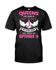 Real Queens Are Born On September 14 Classic T-Shirt front