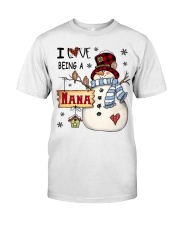 I Love Being Nana Snowman Xmas Classic T-Shirt front