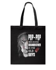 Pop-Pop Because Grandfather Is For Old Guys Tote Bag tile