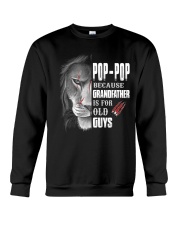 Pop-Pop Because Grandfather Is For Old Guys Crewneck Sweatshirt tile