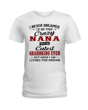Never Dreamed Be Crazy Nana - Christmas Ladies T-Shirt tile