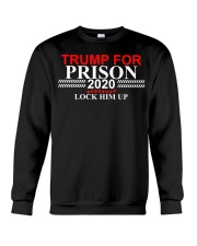Trump For Prison 2020 Lock Him Up Crewneck Sweatshirt thumbnail