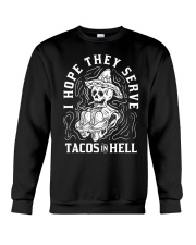 I Hope They Serve Tacos In Hell Halloween Taco Crewneck Sweatshirt thumbnail