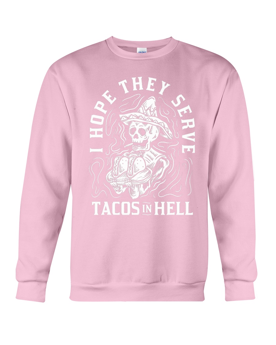 I Hope They Serve Tacos In Hell Halloween Taco Crewneck Sweatshirt
