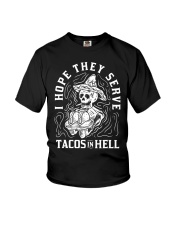 I Hope They Serve Tacos In Hell Halloween Taco Youth T-Shirt thumbnail