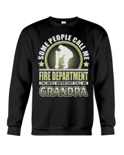 CALL ME FIRE DEPARTMENT GRANDPA JOB SHIRTS Crewneck Sweatshirt thumbnail