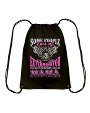 CALL ME EXTERMINATOR MAMA JOB SHIRTS Drawstring Bag thumbnail