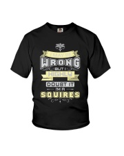 MAY BE WRONG SQUIRES THING SHIRTS Youth T-Shirt thumbnail
