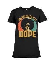 Unapologetically Dope Black Pride Melanin African Premium Fit Ladies Tee tile