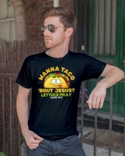 Wanna taco bout Jesus lettuce pray mark 1615 Classic T-Shirt lifestyle-mens-crewneck-front-2