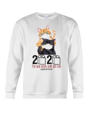 Cat 2020 The Year When Shit Got Real Crewneck Sweatshirt thumbnail
