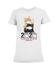 Cat 2020 The Year When Shit Got Real Premium Fit Ladies Tee thumbnail