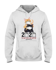 Cat 2020 The Year When Shit Got Real Hooded Sweatshirt thumbnail