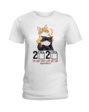 Cat 2020 The Year When Shit Got Real Ladies T-Shirt thumbnail