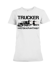 Trucker 2020 not quarantined Premium Fit Ladies Tee thumbnail
