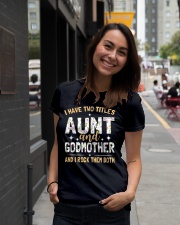 I have two titles aunt and godmother and I rock Ladies T-Shirt lifestyle-women-crewneck-front-5