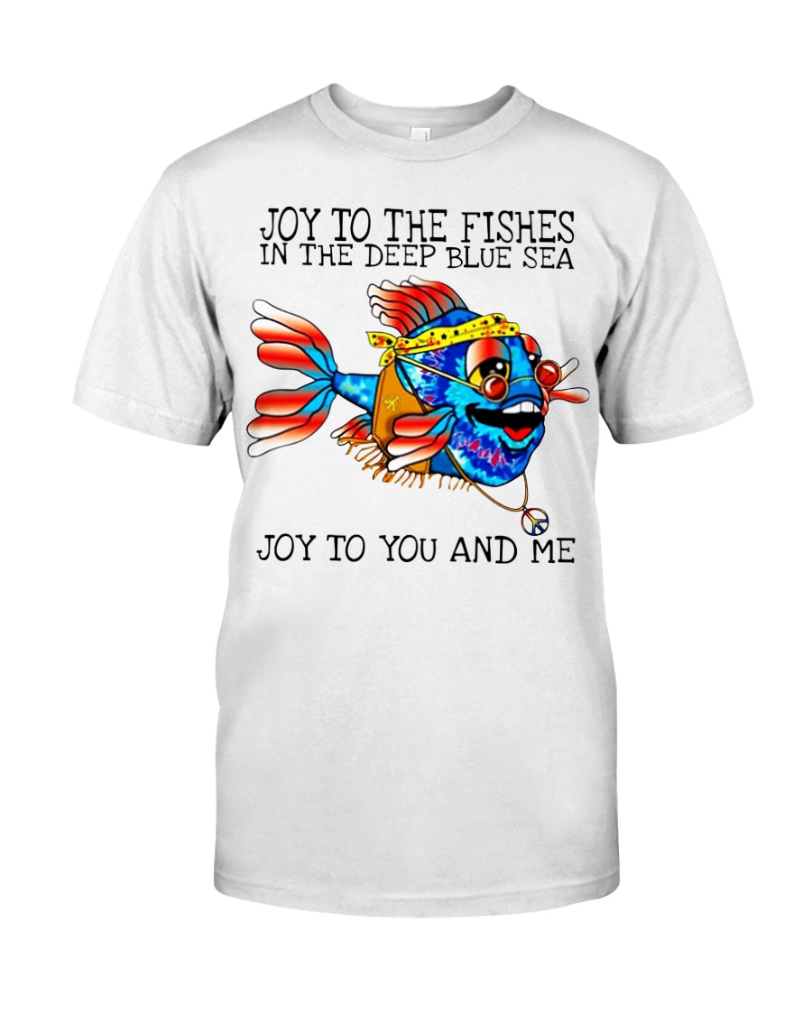Joy to the fishes in the deep blue sea joy to you Classic T-Shirt