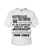 School bus driver is just a job title my job is ba Youth T-Shirt thumbnail