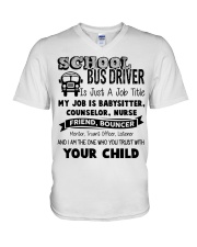 School bus driver is just a job title my job is ba V-Neck T-Shirt thumbnail
