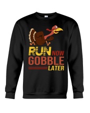 Run now gobble later Crewneck Sweatshirt thumbnail