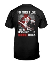 Knights Templar for those I love I will do Classic T-Shirt back