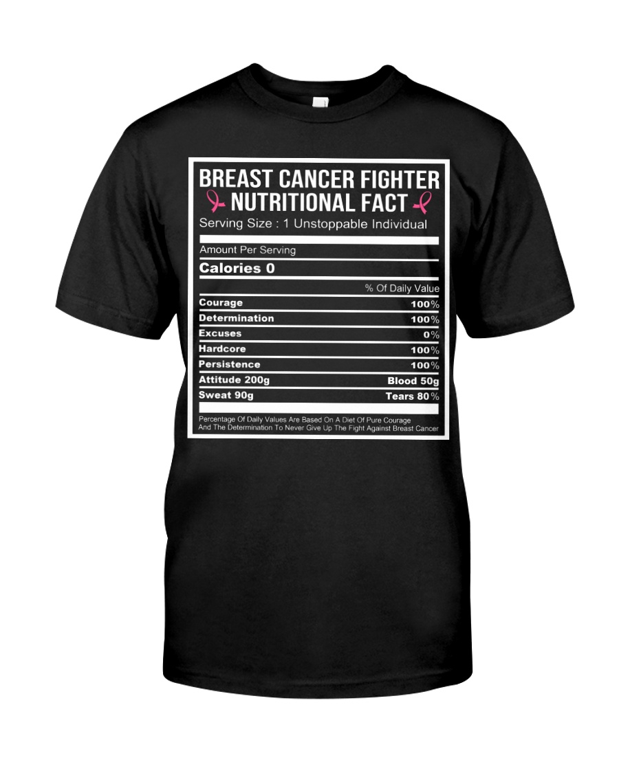 Breast cancer fighter nutritional facts Classic T-Shirt