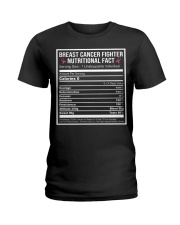 Breast cancer fighter nutritional facts Ladies T-Shirt thumbnail