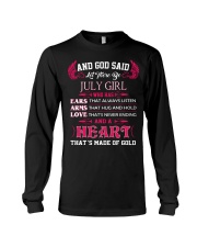 And God said let there be July girl who has ears Long Sleeve Tee thumbnail
