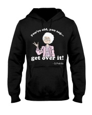 SPetrillo you are old you sag get over it Hooded Sweatshirt thumbnail