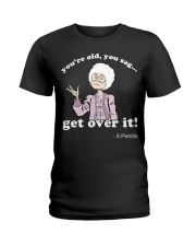 SPetrillo you are old you sag get over it Ladies T-Shirt front